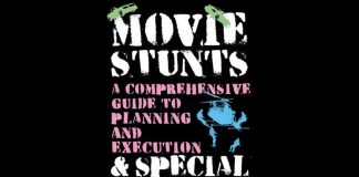 Movie Stunts & Special Effects: A Comprehensive Guide to Planning and Execution